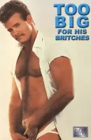 Too Big for His Britches Gay Porn